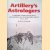 Artillery's Astrologers: A History of British Survey and Mapping on the Western Front, 1914-18
Peter Chasseaud
€ 100,00
