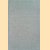 A List of Geographical Atlases in the Library of Congress. Volume 9: Comprehensive Author List
Clara Egli LeGear
€ 20,00 A List of Geographical Atlases in the Library of Congress. Volume 9: Comprehensive Author List
Clara Egli LeGear
€ 20,00