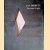 Jan Dibbets. Interior Light
Rudi Fuchs e.a.
€ 45,00 Jan Dibbets. Interior Light
Rudi Fuchs e.a.
€ 45,00