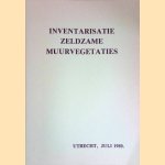 Inventarisatie zeldzame muurvegetaties
diverse auteurs
€ 7,50
