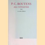 P.C. Boutens als uitgever door A.A.M. Stols