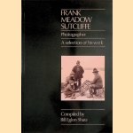 Frank Meadow Sutcliffe. Photographer. A selection of his work door Bill Eglon Shaw