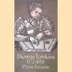 Thomas Tomkins 1572-1656 door Dennis Stevens