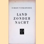 Land zonder nacht
Simon Vinkenoog
€ 6,50 Land zonder nacht
Simon Vinkenoog
€ 6,50