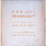 Ode aan Rembrandt. Tijdzang
Jac. van Looy
€ 7,50 Ode aan Rembrandt. Tijdzang
Jac. van Looy
€ 7,50