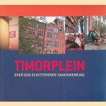 Timorplein. Over een schitterende samenwerking
Johan van der Tol
€ 8,00 Timorplein. Over een schitterende samenwerking
Johan van der Tol
€ 8,00