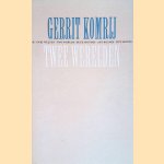 Twee werelden
Gerrit Komrij
€ 7,00