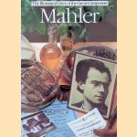 The Illustrated Lives of the Great Composers: Mahler door Edward Seckerson