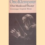 Über Musik und Theater: Erinnerungen, Gespräche, Skizzen
Otto Klemperer
€ 7,00 Über Musik und Theater: Erinnerungen, Gespräche, Skizzen
Otto Klemperer
€ 7,00