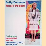 Betty Freeman: Music People. Photographs door Betty Freeman