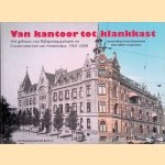 Van kantoor tot klankkast. Het gebouw van Rijkspostspaarbank en Conservatorium van Amsterdam 1901-2008
Willem Campschreur e.a.
€ 8,00 Van kantoor tot klankkast. Het gebouw van Rijkspostspaarbank en Conservatorium van Amsterdam 1901-2008
Willem Campschreur e.a.
€ 8,00