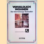 Vorbildlich wohnen. Der Einrichtungs-Bestseller + Neues aus allen Bereichen der Wohnkultur
Hülsta
€ 15,00