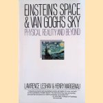Einstein's Space and Van Gogh's Sky: Physical Reality and Beyond
Lawrence Leshan e.a.
€ 10,00