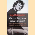 Wie is er bang voor nieuwe klanken? Persoonlijke ontmoetingen met de muziek van de twintigste eeuw *GESIGNEERD*
Ingo Metzmacher
€ 10,00 Wie is er bang voor nieuwe klanken? Persoonlijke ontmoetingen met de muziek van de twintigste eeuw *GESIGNEERD*
Ingo Metzmacher
€ 10,00