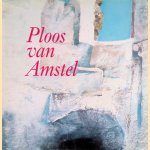 Ploos van Amstel: schilderijen, aquarellen, tekeningen door Cees Straus