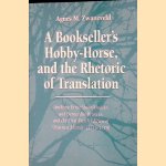 A Bookseller's Hobby-Horse, and the Rhetoric of Translation. Anthony Ernst Munnikhuisen and Bernardus Brunius, and the First Dutch Edition of 'Tristram Shandy' (1776-1778) *SIGNED*
Agnes M. Zwaneveld
€ 15,00