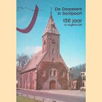 De Dorpskerk in Santpoort: 150 jaar in vogelvlucht door Henk Reefhuis