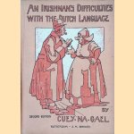 Difficulties with the Dutch Language
Cuey-na-Gael
€ 8,00 Difficulties with the Dutch Language
Cuey-na-Gael
€ 8,00