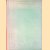 William Purdie Treloar. A monograph
C.E. Lawrence
€ 10,00 William Purdie Treloar. A monograph
C.E. Lawrence
€ 10,00