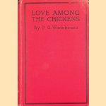 Love Among the Chickens door P.G. Wodehouse
