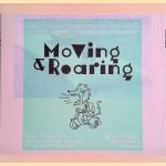 Moving & Roaring: Joost Swarte ziet de jaren '50 en '60 in foto's van het Spaarnestad Fotoarchief door Joost Swarte