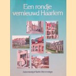 Een rondje vernieuwd Haarlem. Stadsvernieuwing in Haarlem: feiten en meningen
Jelle de Jong e.a.
€ 9,00 Een rondje vernieuwd Haarlem. Stadsvernieuwing in Haarlem: feiten en meningen
Jelle de Jong e.a.
€ 9,00