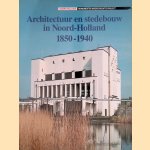 Architectuur en stedebouw in Noord-Holland 1850-1940
E.J. van der Kleij
€ 6,00 Architectuur en stedebouw in Noord-Holland 1850-1940
E.J. van der Kleij
€ 6,00