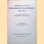 Bijdrage tot een Bibliografie van Haarlem 1876 - 1960 (waarin opgenomen aanvullingen op C. Ekama. Catalogus van boeken, pamfletten enz. over de geschiedenis van Haarlem, enz., 1188 - 1875) door Ga. Ratelband