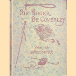 Sir Roger De Coverley - Reimprinted from The Spectator
Sir Roger de Coverley
€ 10,00 Sir Roger De Coverley - Reimprinted from The Spectator
Sir Roger de Coverley
€ 10,00