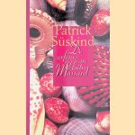 De erfenis van maitre Mussard. Drie geschiedenissen en een beschouwing
Patrick Süskind
€ 5,00