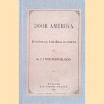 Door Amerika. Reisschetsen, Indrukken en Studiën door Dr. C.J. Wijnaendts Francken