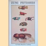 Zuni Fetishes
Frank Hamilton Cushing e.a.
€ 6,50 Zuni Fetishes
Frank Hamilton Cushing e.a.
€ 6,50