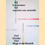 Vijf kunstenaars, vijf aspecten van ceramiek: Batterham, Cosijn, Devore, Kuhn, Vermeersch = Fünf Künstler fünf Wege in der Keramik"Batterham, Cosijn, Devore, Kuhn, Vermeersch
Dorris Kuyken-Schneider
€ 6,00 Vijf kunstenaars, vijf aspecten van ceramiek: Batterham, Cosijn, Devore, Kuhn, Vermeersch = Fünf Künstler fünf Wege in der Keramik"Batterham, Cosijn, Devore, Kuhn, Vermeersch
Dorris Kuyken-Schneider
€ 6,00