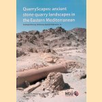 QuarryScapes: ancient stone quarry landscapes in the eastern Mediterranean
Nizar Abu-Jaber e.a.
€ 45,00