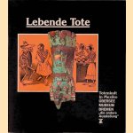 Lebende Tote: Totenkult in Mexiko
Hans Otto Krause e.a.
€ 8,00 Lebende Tote: Totenkult in Mexiko
Hans Otto Krause e.a.
€ 8,00
