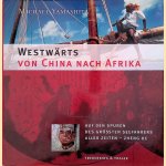 Westwärts von China nach Afrika
Michael Yamashita
€ 10,00