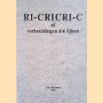 Ri-cricri-c of Verbeeldingen die lijken
Lou Heynens
€ 8,00 Ri-cricri-c of Verbeeldingen die lijken
Lou Heynens
€ 8,00
