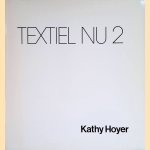 Textiel nu 2
Kathy Hoyer
€ 12,50 Textiel nu 2
Kathy Hoyer
€ 12,50