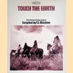 Touch the earth: a self-portrait of Indian existence door T.C. McLuhan