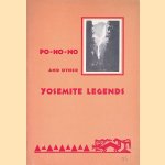 Po-ho-no and other Yosemite Legends door Moira Wallace e.a.
