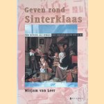 Geven rond Sinterklaas: een ritueel als spiegel van veranderende relaties
Mirjam van Leer
€ 7,00 Geven rond Sinterklaas: een ritueel als spiegel van veranderende relaties
Mirjam van Leer
€ 7,00