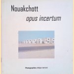 Nouakchott opus incertum
Philippe Bernard
€ 20,00 Nouakchott opus incertum
Philippe Bernard
€ 20,00