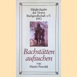 Bachstätten aufsuchen. Mitgliedsgabe der Neuen Bachgesellschaft e.V. 1993 door Martin Petzoldt