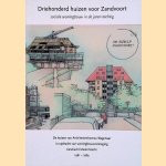 Driehonderd huizen voor Zandvoort: sociale woningbouw in de jaren tachtig. De huizen van Architectenbureau Wagenaar in opdracht van woningbouwvereniging Eendracht Maakt Macht
Maurice Teunissen
€ 15,00 Driehonderd huizen voor Zandvoort: sociale woningbouw in de jaren tachtig. De huizen van Architectenbureau Wagenaar in opdracht van woningbouwvereniging Eendracht Maakt Macht
Maurice Teunissen
€ 15,00