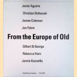 Stedelijk Museum Amsterdam: From the Europe of Old. Javier Aguirre, Christian Boltanski, James Coleman. Jan Fabre, Gilbert & George, Rebecca Horn, Jannis Kounellis
Wim A.L. Beeren e.a.
€ 15,00 Stedelijk Museum Amsterdam: From the Europe of Old. Javier Aguirre, Christian Boltanski, James Coleman. Jan Fabre, Gilbert & George, Rebecca Horn, Jannis Kounellis
Wim A.L. Beeren e.a.
€ 15,00