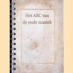 Het ABC van de oude muziek
Jolande van der Klis
€ 5,00 Het ABC van de oude muziek
Jolande van der Klis
€ 5,00