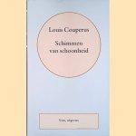 Volledige werken. Deel 32: Schimmen van schoonheid
Louis Couperus
€ 6,00 Volledige werken. Deel 32: Schimmen van schoonheid
Louis Couperus
€ 6,00