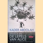 Zeesla en de lepels van Alice: een reis door de geest van Nederlandse ondernemers en uitvinders
Kader Abdolah
€ 6,00