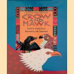 Crow and Hawk: A Traditional Pueblo Indian Story
Michael Rosen
€ 8,00 Crow and Hawk: A Traditional Pueblo Indian Story
Michael Rosen
€ 8,00