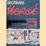 Archives Hergé 1: Totor, C.P. des Hannetons et les versions originales des albums Tintin: Au pays des Soviets (1929); Au Congo (1930); En Amérique (1931)
Hergé
€ 30,00 Archives Hergé 1: Totor, C.P. des Hannetons et les versions originales des albums Tintin: Au pays des Soviets (1929); Au Congo (1930); En Amérique (1931)
Hergé
€ 30,00